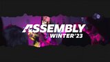 ASSEMBLY Winter 2023 Aftermovie Sneak Peek by AssemblyTV
